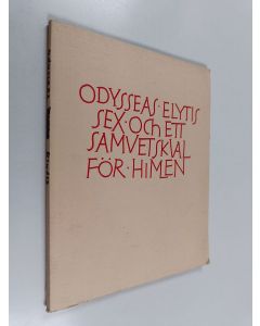 Kirjailijan Odusseas Elutēs käytetty kirja Sex och ett samvetskval för himlen