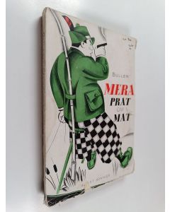 Kirjailijan K. E. Bullen käytetty kirja Mera prat om mat