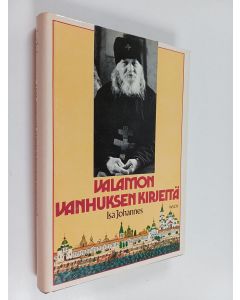 Kirjailijan Johannes käytetty kirja Valamon vanhuksen kirjeitä (ERINOMAINEN)