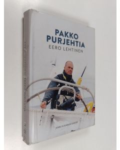 Kirjailijan Eero Lehtinen käytetty kirja Pakko purjehtia