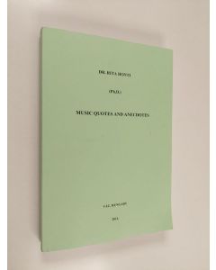Kirjailijan Rita Honti käytetty kirja Music Quotes and Anecdotes
