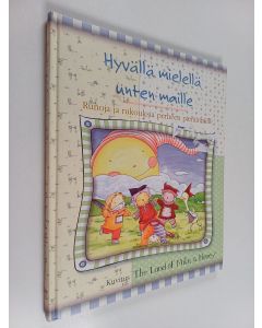 käytetty kirja Hyvällä mielellä unten maille : Runoja ja rukouksia perheen pienimmille