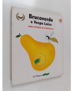 Kirjailijan Giovanna Mantegazza käytetty kirja Brucoverde e Vespa Luisa : una storia di coraggio