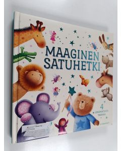 Kirjailijan Heli Venhola käytetty kirja Maaginen satuhetki 4 uskomatonta tarina