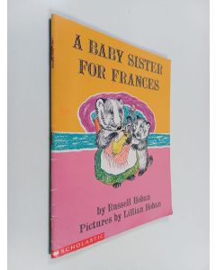 Kirjailijan Russell Hoban käytetty teos A Baby Sister for Frances