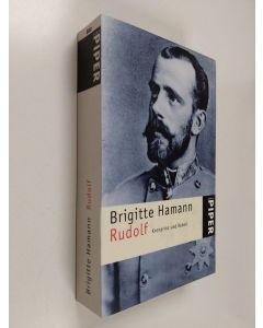 Kirjailijan Brigitte Hamann käytetty kirja Rudolf - Kronprinz und Rebell