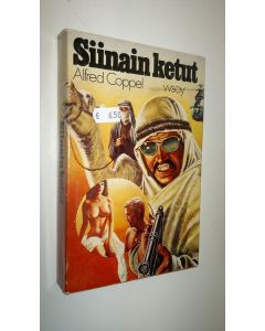 Kirjailijan Alfred Coppel käytetty kirja Siinain ketut