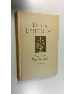Tekijän Hilja Haahti  käytetty kirja Kodin kynttilät VI