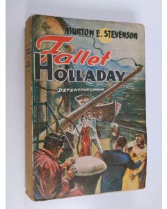 Kirjailijan Burton E. Stevenson käytetty kirja Fallet holladay