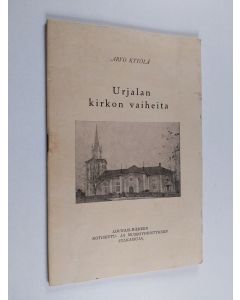 Kirjailijan Arvo Kytölä käytetty teos Urjalan kirkon vaiheita