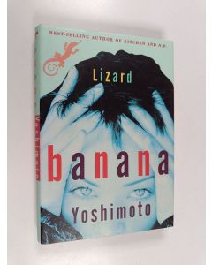 Kirjailijan Banana Yoshimoto käytetty kirja Lizard