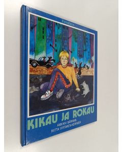 Kirjailijan Annikki Bärman käytetty kirja Kikau ja Rokau