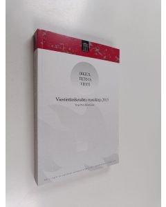 käytetty kirja Oikeus, tieto ja viesti : viestintäoikeuden vuosikirja 2015 - Viestintäoikeuden vuosikirja 2015
