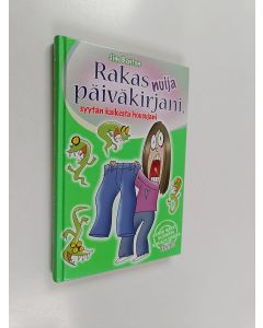 Kirjailijan Jim Benton käytetty kirja Rakas nuija päiväkirjani, syytän kaikesta housujani