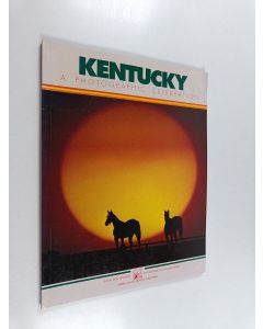 Kirjailijan Don Edwards käytetty kirja Kentucky - A Photographic Celebration