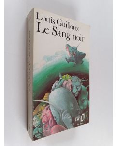 Kirjailijan Louis Guilloux käytetty kirja Le sang noir : roman