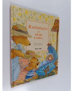 Kirjailijan Penelope Lively käytetty kirja Kultakutri ja kolme karhua