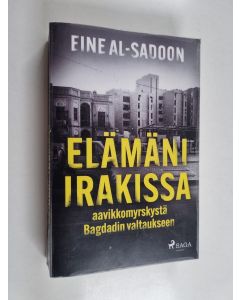 Kirjailijan Eine Al-Sadoon käytetty kirja Elämäni Irakissa: aavikkomyrskystä Bagdadin valtaukseen