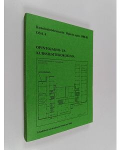 käytetty kirja Koneinsinööriosasto : opinto-opas 1980-81, Osa 4 - Koneinsinööriosaston opintojakso- ja kurssiesitekokoelma, vastaavuustaulukot