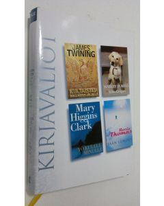käytetty kirja Kirjavaliot ; Twining, James : Kultaisten dollarien jäljillä / Grogan, John : Marley ja minä / Higgins Clark, Mary : Yö kuuluu minulle / Thomas, Rosie : Jään lumous
