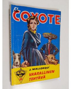 Kirjailijan Jose Mallorqui käytetty kirja Vaarallinen tehtävä