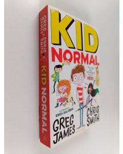 Kirjailijan Greg James käytetty kirja Kid Normal