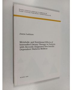 Kirjailijan Jaana Laitinen käytetty kirja Metabolic and Nutritional Effects of Intensified Dietary Therapy in Patients with Recently Diagnosed Non-Insulin-Dependent Diabetes Mellitus