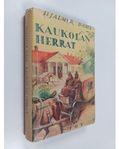Kirjailijan Hjalmar Dahl käytetty kirja Kaukolan herrat