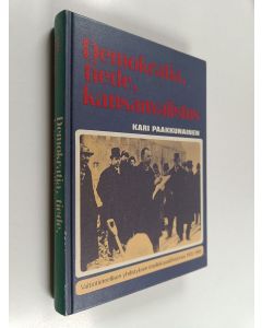 Kirjailijan Kari Paakkunainen käytetty kirja Demokratia, tiede, kansanvalistus : Valtiotieteellisen yhdistyksen intellektuaalihistoriaa 1935-1985