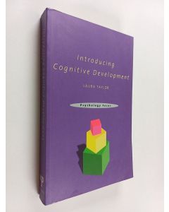 Kirjailijan Laura M. Taylor käytetty kirja Introducing cognitive development