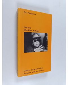 Kirjailijan Rui Nogueira käytetty kirja Elokuva Melvillen mukaan