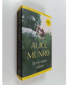 Kirjailijan Alice Munro käytetty kirja Hyvän naisen rakkaus