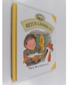 Kirjailijan Nick Butterworth käytetty kirja Ketun lämmin yö