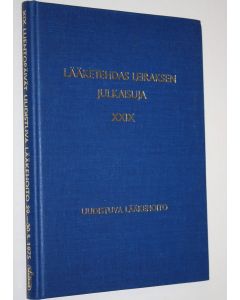 käytetty kirja Lääketehdas Leiraksen julkaisuja XXIX : XIX luentopäivät Uudistuva lääkehoito 29.-30.5.1975