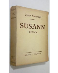 Kirjailijan Edith Unnerstad käytetty kirja Susann : roman