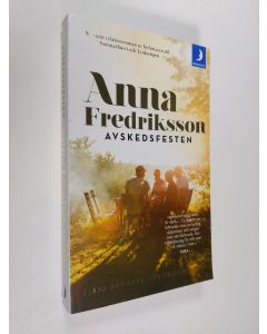 Kirjailijan Anna Fredriksson käytetty kirja Avskedsfesten (ERINOMAINEN)