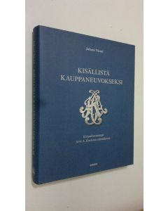 Kirjailijan Juhani Niemi käytetty kirja Kisällistä kauppaneuvokseksi : kirjankustantaja Arvi A. Kariston elämäkerta