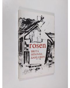 Kirjailijan Brita Högnäs-Sahlgren käytetty kirja Rosen : noveller