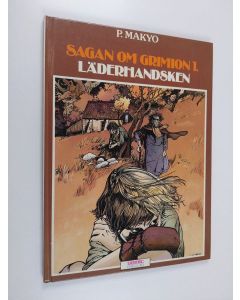 Kirjailijan Pierre Makyo käytetty kirja Sagan om Grimion 1 - Läderhandsken