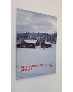 käytetty kirja Kotikaupunkini Kerava 6 - Kerava-seura ry:n julkaisuja