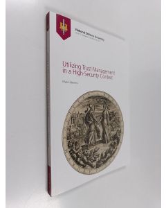Kirjailijan Klaus Zaerens käytetty kirja Utilizing Trust Management in a High-Security Context