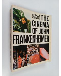 Kirjailijan Gerald Pratley käytetty kirja The Cinema of John Frankenheimer