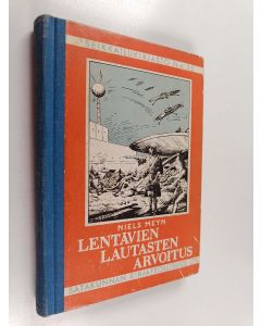 Kirjailijan Niels Meyn & J. V. Ilkka käytetty kirja Lentävien lautasten arvoitus