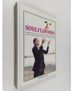 Kirjailijan Stephanie Seege käytetty kirja Soulflavours : the book