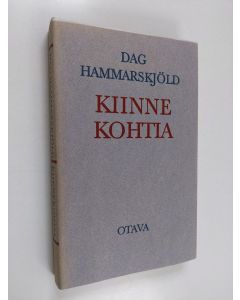Kirjailijan Dag Hammarskjöld käytetty kirja Kiinnekohtia