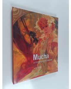 Kirjailijan Arthur Ellridge käytetty kirja Mucha : Le triomphe de l'art nouveau