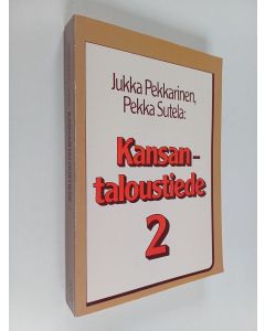 Kirjailijan Jukka Pekkarinen käytetty kirja Kansantaloustiede 2