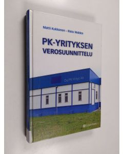 Kirjailijan Matti Kukkonen käytetty kirja Pk-yrityksen verosuunnittelu
