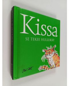 Kirjailijan Bill Stott käytetty kirja Kissa : se tekee hulluksi!