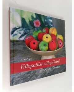 Kirjailijan Raina Subi käytetty kirja Villapallist villapildini